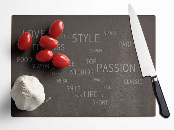 Love Quote Love Life Chocolate Glass Chopping Board