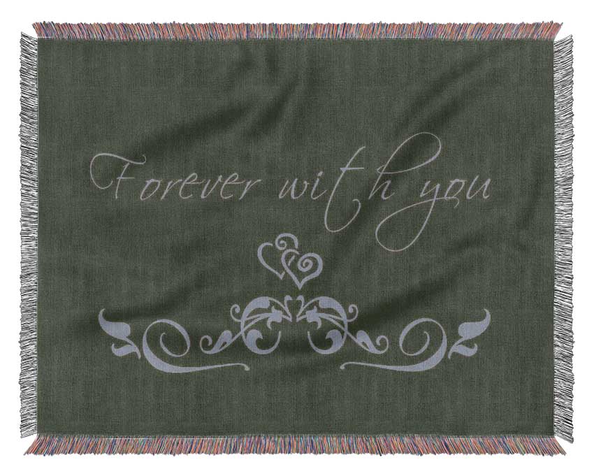 Love Quote Forever With You Chocolate Woven Blanket