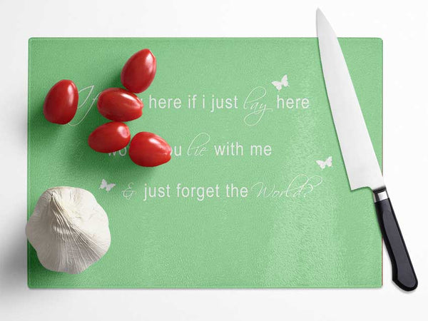 Music Quote If I Lay Here Snow Patrol 2 Green Glass Chopping Board