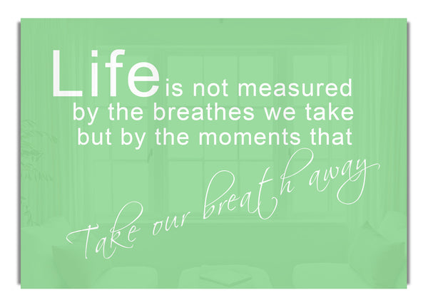 Life Is Not Measured Green