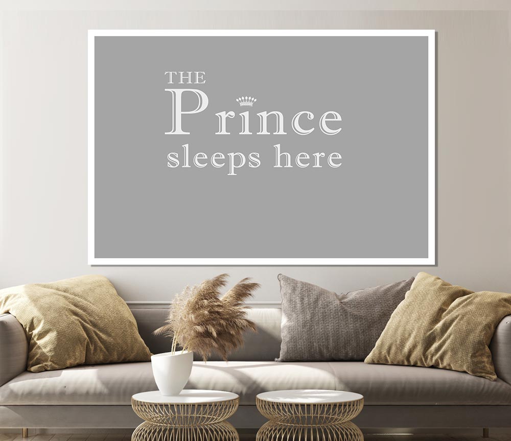 Boys Room Quote The Prince Sleeps Here Grey White Print Poster Wall Art