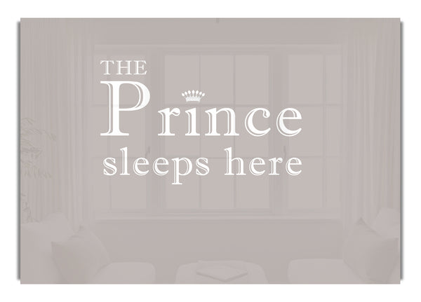 The Prince Sleeps Here Beige