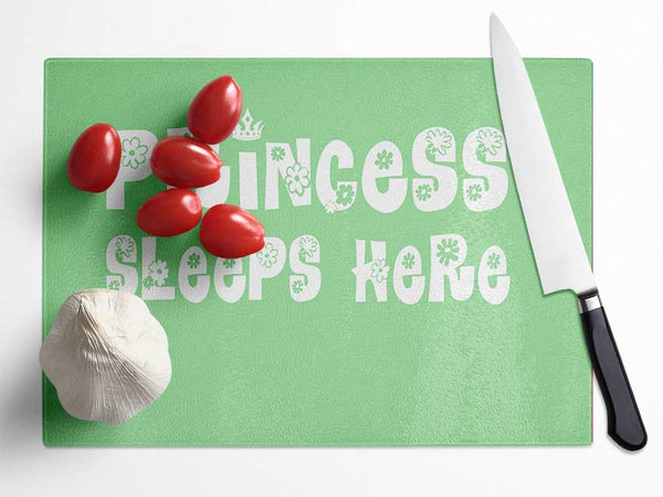 Princesss Sleeps Here Green Glass Chopping Board