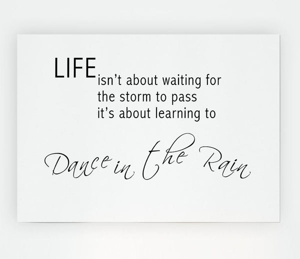 Life Isnt About Waiting 2 White Print Poster Wall Art