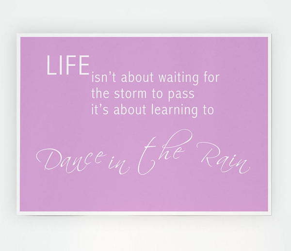 Life Isnt About Waiting 2 Pink Print Poster Wall Art