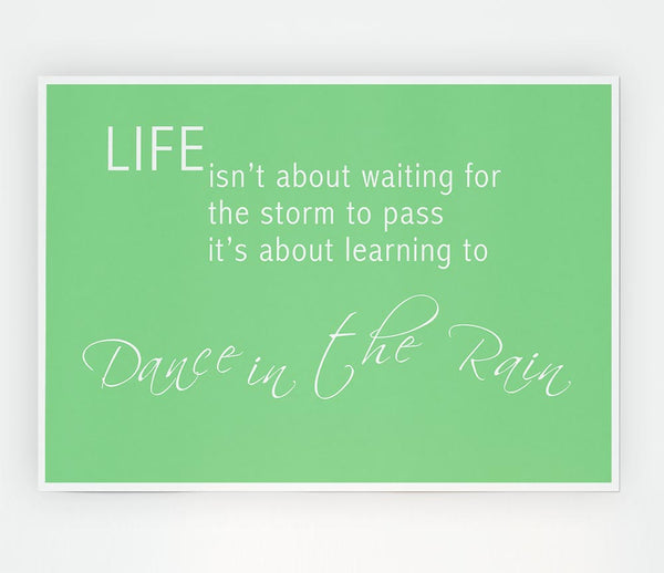 Life Isnt About Waiting 2 Green Print Poster Wall Art