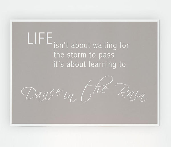 Life Isnt About Waiting 2 Beige Print Poster Wall Art