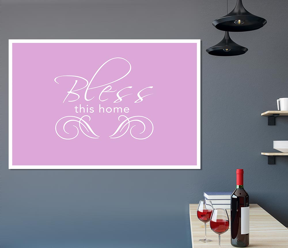 Home Quote Bless This Home Pink Print Poster Wall Art