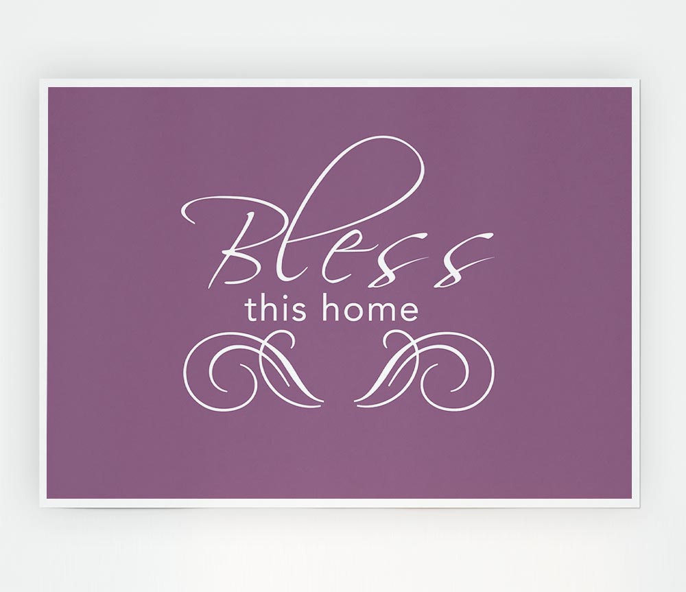 Home Quote Bless This Home Dusty Pink Print Poster Wall Art