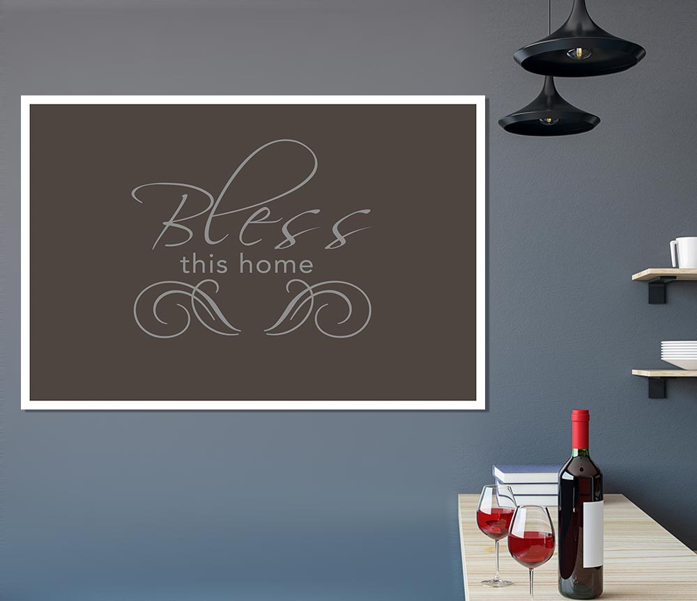 Home Quote Bless This Home Chocolate Print Poster Wall Art