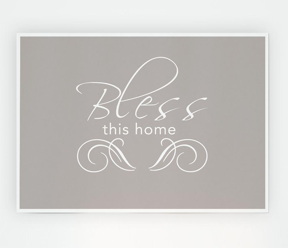 Home Quote Bless This Home Beige Print Poster Wall Art