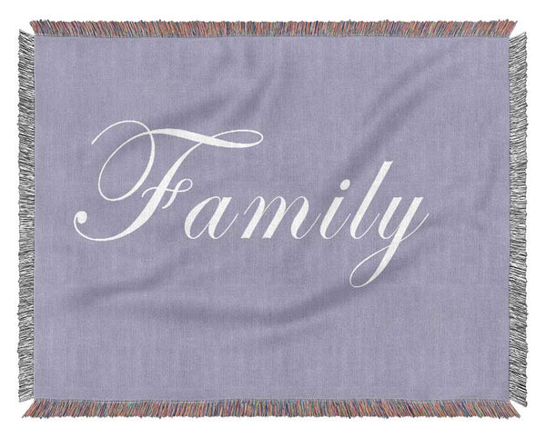 Family Quote Always And Forever Lilac Woven Blanket