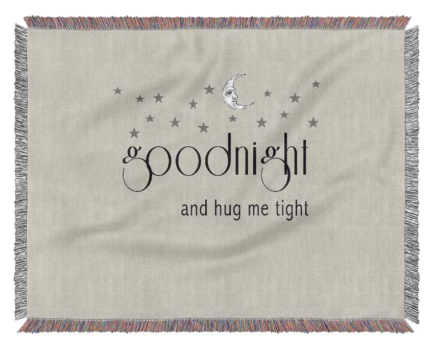 Boys room Quote Good Night And Hug Me Tight Grey Woven Blanket