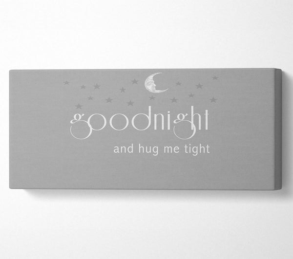 Boys room Quote Good Night And Hug Me Tight Grey White