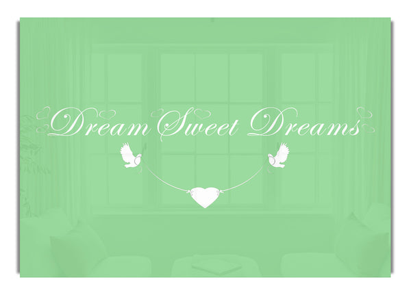 Dream Sweet Dreams Green