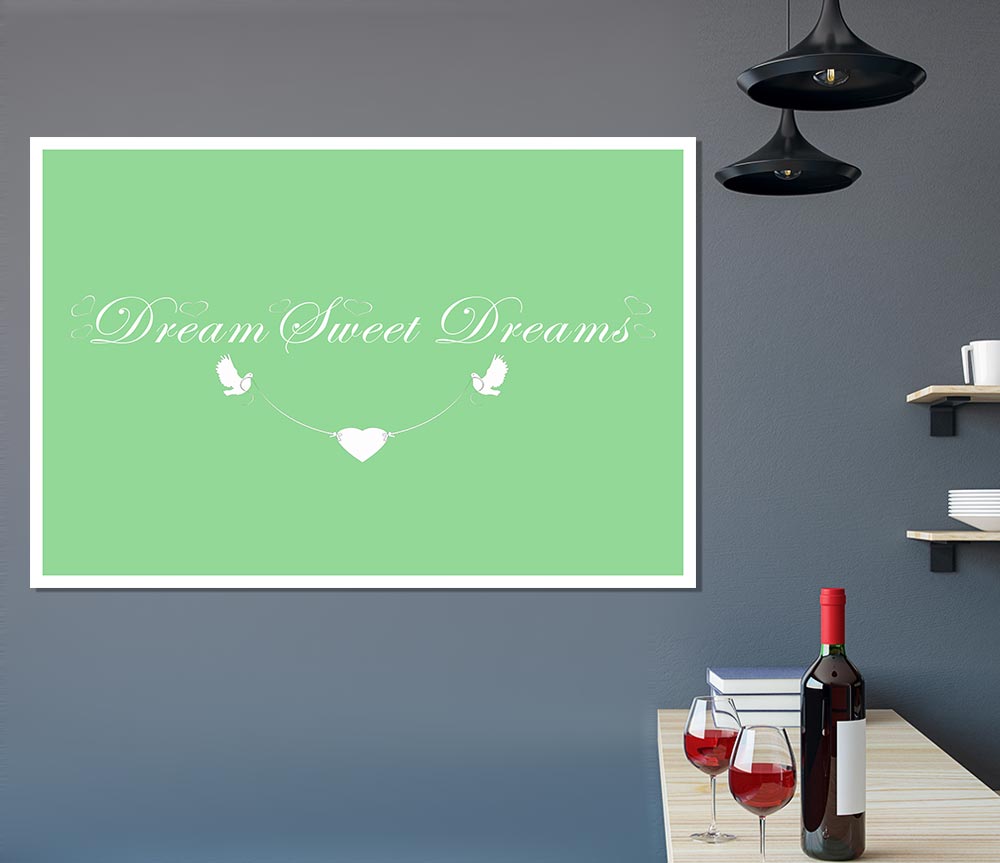 Dream Sweet Dreams Green Print Poster Wall Art