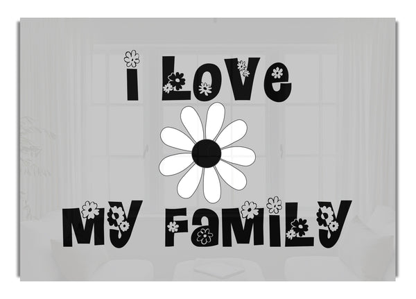 I Love My Family Grey