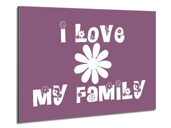 Love Quote I Love My Family Dusty Pink