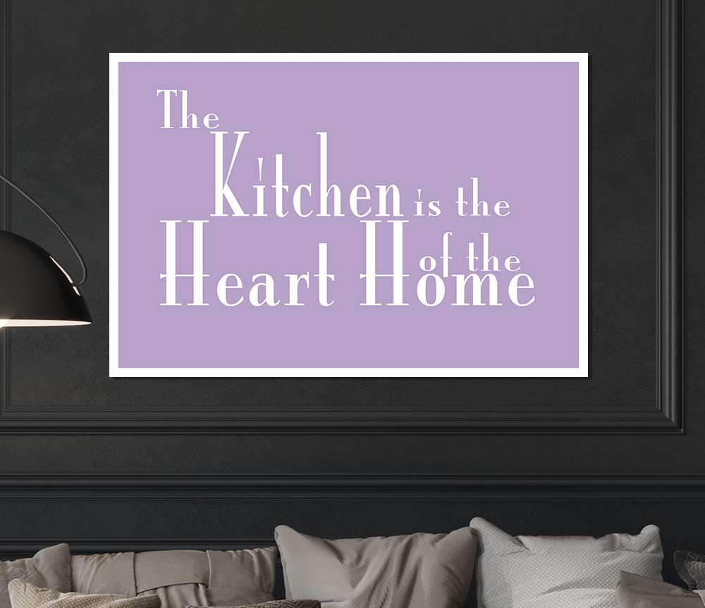 Kitchen Quote The Kitchen Is The Heart Of The Home 2 Lilac Print Poster Wall Art