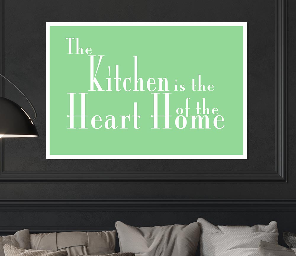 Kitchen Quote The Kitchen Is The Heart Of The Home 2 Green Print Poster Wall Art