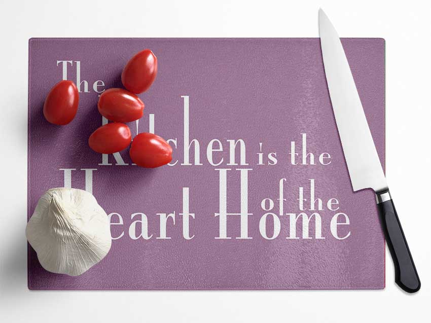 Kitchen Quote The Kitchen Is The Heart Of The Home 2 Dusty Pink Glass Chopping Board