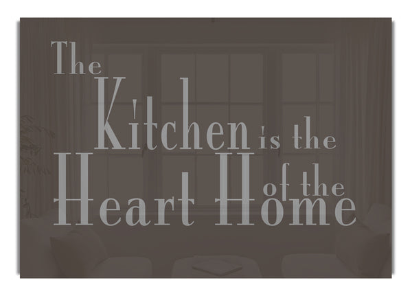 The Kitchen Is The Heart Of The Home 2 Chocolate