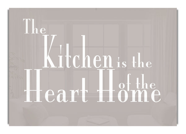 The Kitchen Is The Heart Of The Home 2 Beige