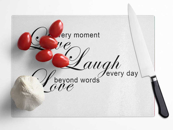 Home Quote Live Every Moment 3 White Glass Chopping Board