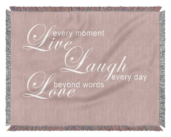 Love Quote Live Every Moment 3 Vivid Pink Woven Blanket