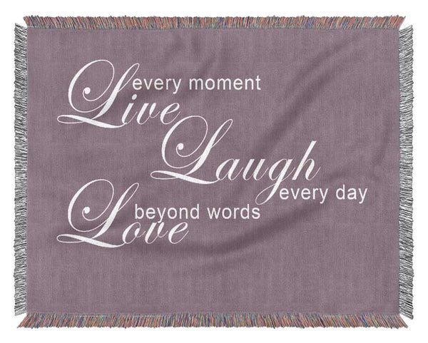 Home Quote Live Every Moment 3 Dusty Pink Woven Blanket