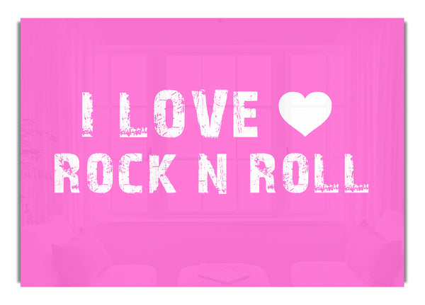 I Love Rock N Roll Vivid Pink