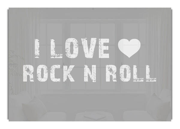 I Love Rock N Roll Grey White