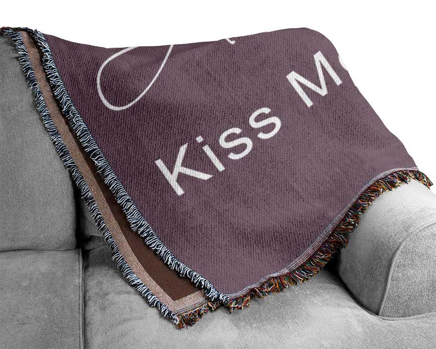 Love Quote Always Kiss Me Goodnight 2 Dusty Pink Woven Blanket