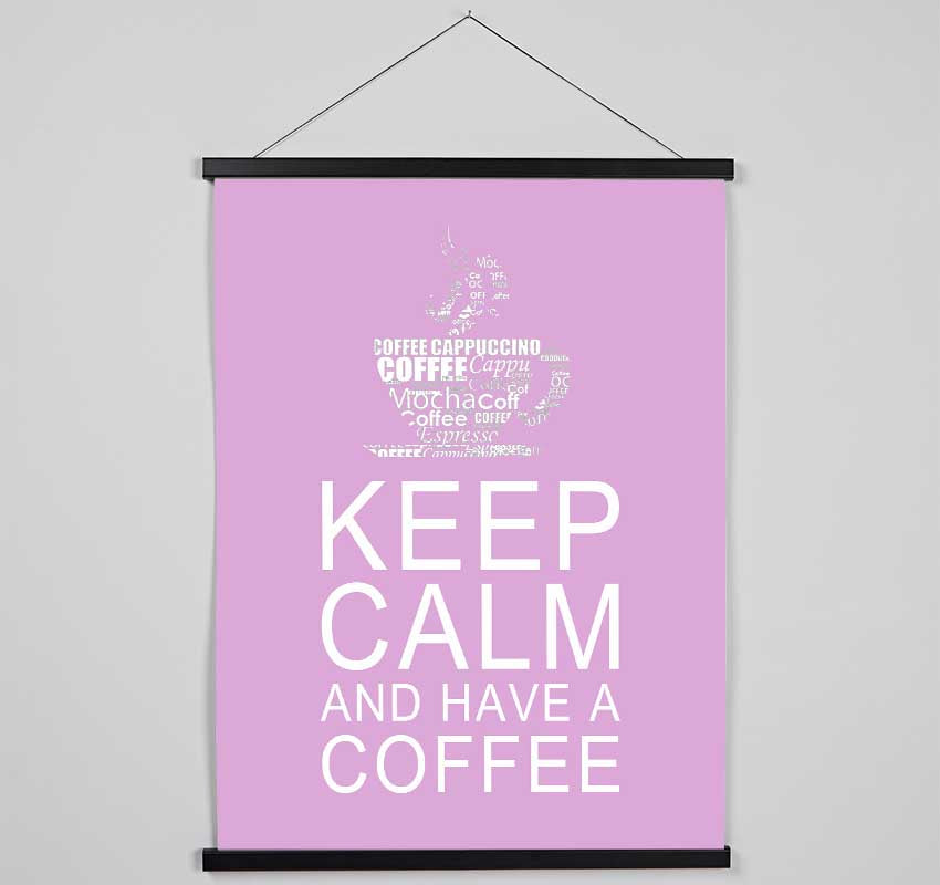 Kitchen Quote Keep Calm And Have A Coffee Pink Hanging Poster - Wallart-Direct UK