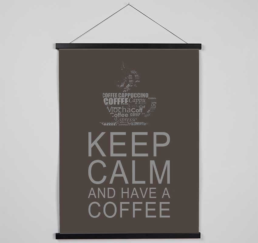 Kitchen Quote Keep Calm And Have A Coffee Chocolate Hanging Poster - Wallart-Direct UK