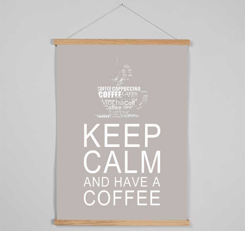 Kitchen Quote Keep Calm And Have A Coffee Beige Hanging Poster - Wallart-Direct UK