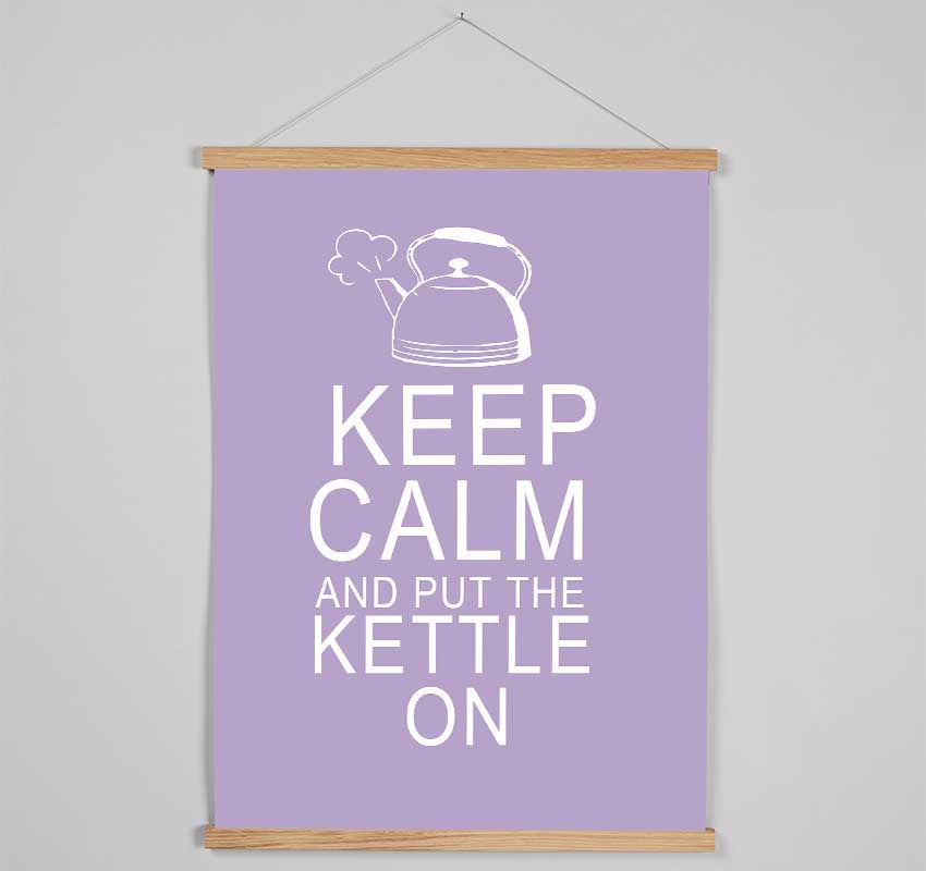 Kitchen Quote Keep Calm And Put The Kettle On Lilac Hanging Poster - Wallart-Direct UK