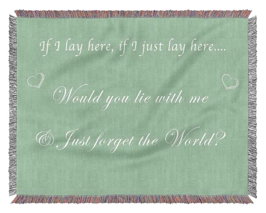 Music Quote If I Lay Here If I Just Snow Patrol Green Woven Blanket