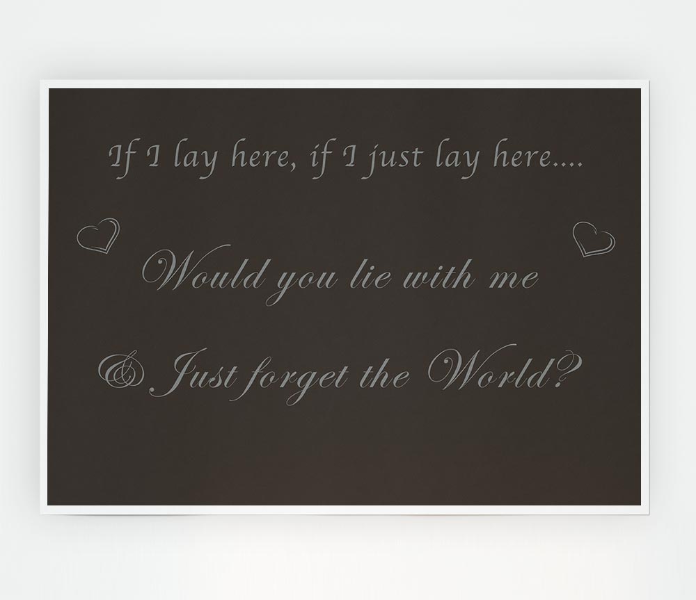 If I Lay Here If I Just Snow Patrol Chocolate Print Poster Wall Art