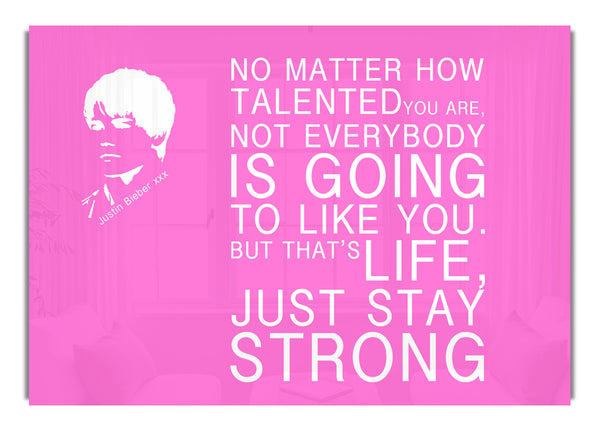 No Matter How Talented Justin Bieber Vivid Pink