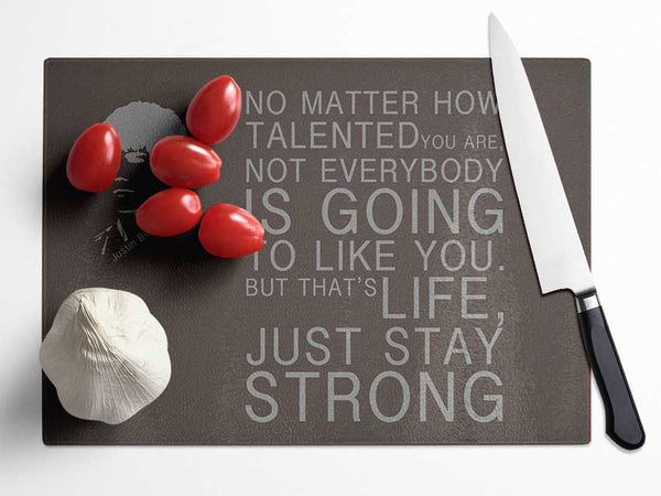 Music Quote No Matter How Talented Justin Bieber Chocolate Glass Chopping Board