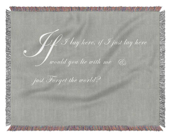 Music Quote If I Lay Here If I Just Snow Patrol 2 Grey White Woven Blanket