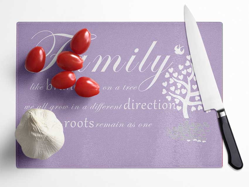 Family Quote Family Like Branches On A Tree Lilac Glass Chopping Board