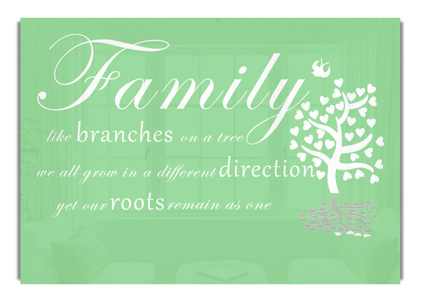 Family Like Branches On A Tree Green