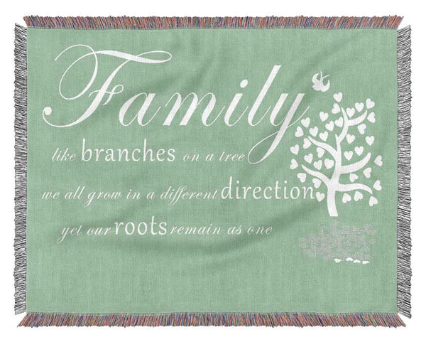 Family Quote Family Like Branches On A Tree Green Woven Blanket