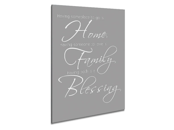 Family Quote Having Someplace To Go Is Home 2 Grey White