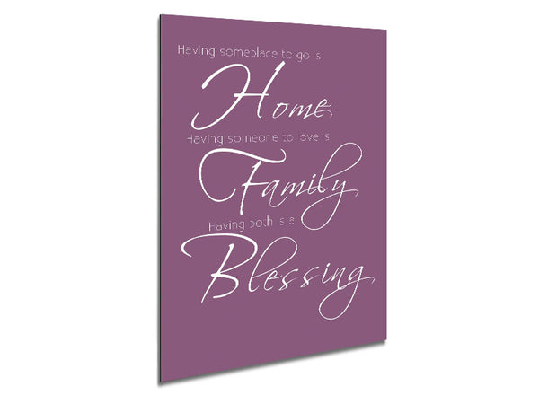 Family Quote Having Someplace To Go Is Home 2 Dusty Pink