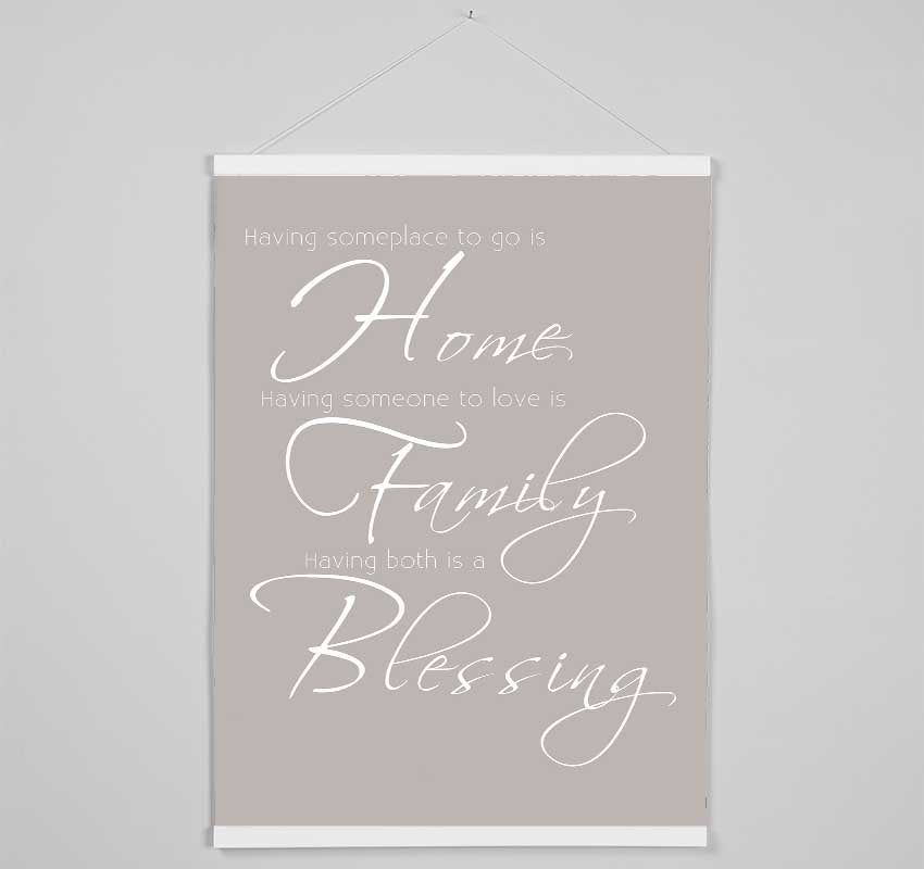 Family Quote Having Someplace To Go Is Home 2 Beige Hanging Poster - Wallart-Direct UK