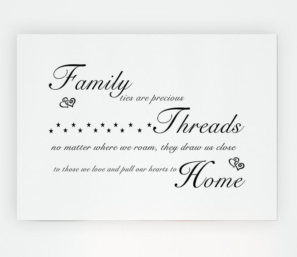 Family Quote Family Ties Are Precious White Print Poster Wall Art