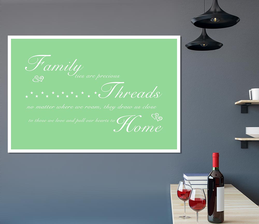 Family Quote Family Ties Are Precious Green Print Poster Wall Art